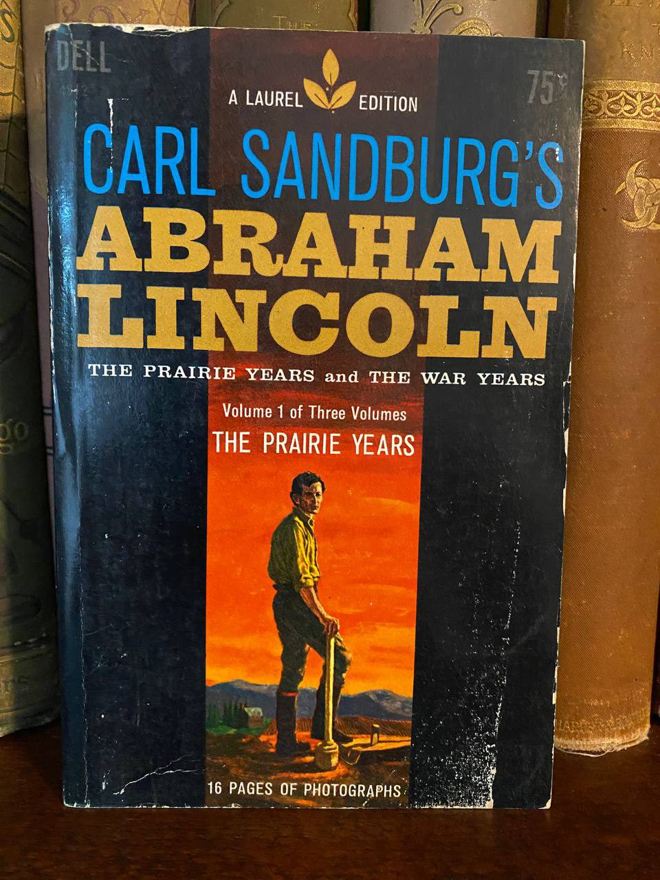 Cover of Drew's copy of Carl Sandburg's Abraham Lincoln: The Prairie Years and The War Years, Volume 1