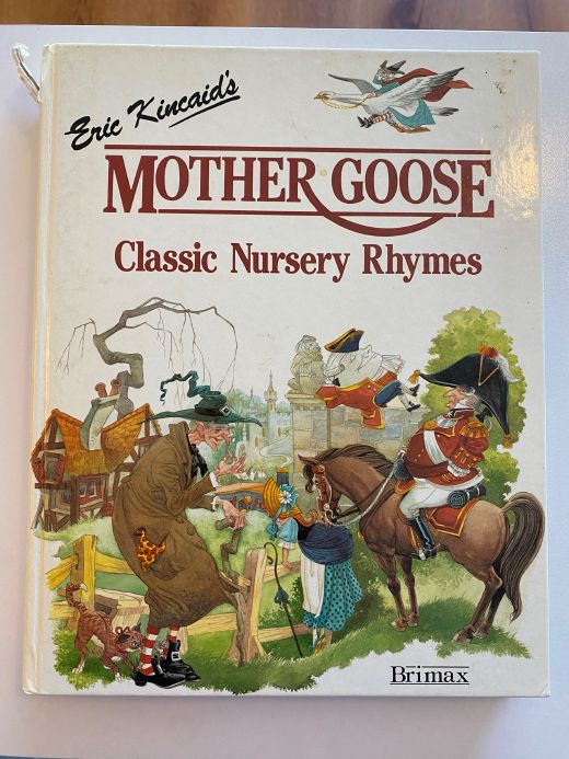Cover of Drew's copy of Eric Kincaid’s Mother Goose