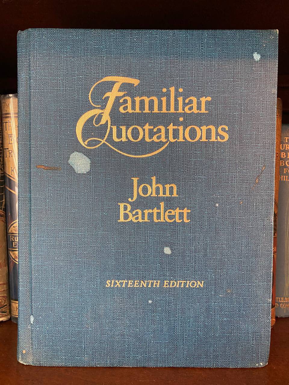 Cover of Drew's copy of Familiar Quotations