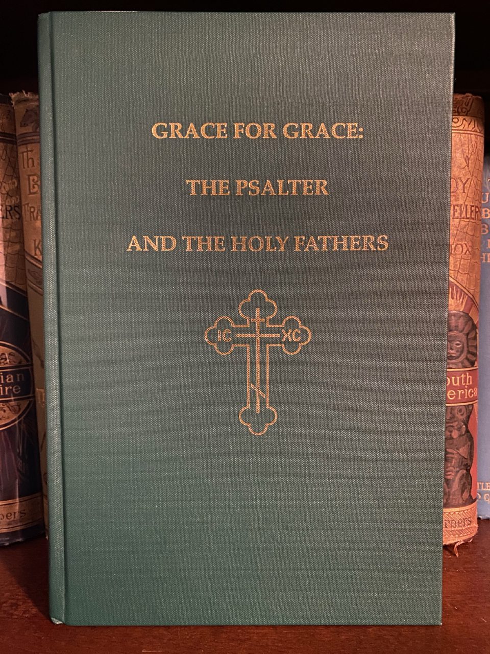 Front cover of Drew's copy of Grace for Grace: The Psalter and the Holy Fathers