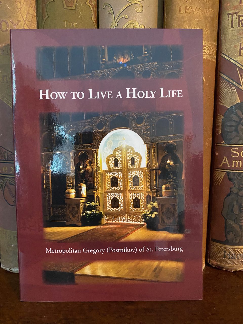 Front cover of Drew's copy of How to Live a Holy Life