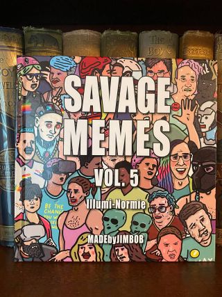 Cover of Drew's copy of Savage Memes Vol. 5
