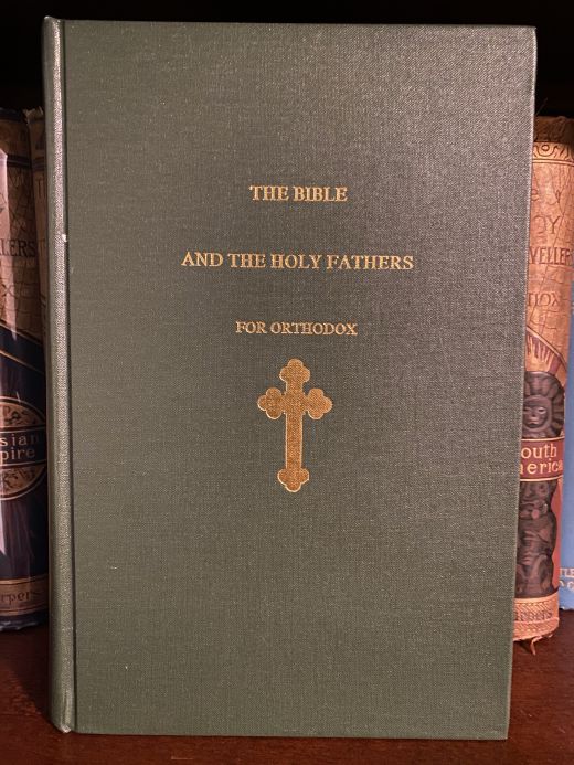 Cover of Drew's copy of The Bible and the Holy Fathers for Orthodox Christians