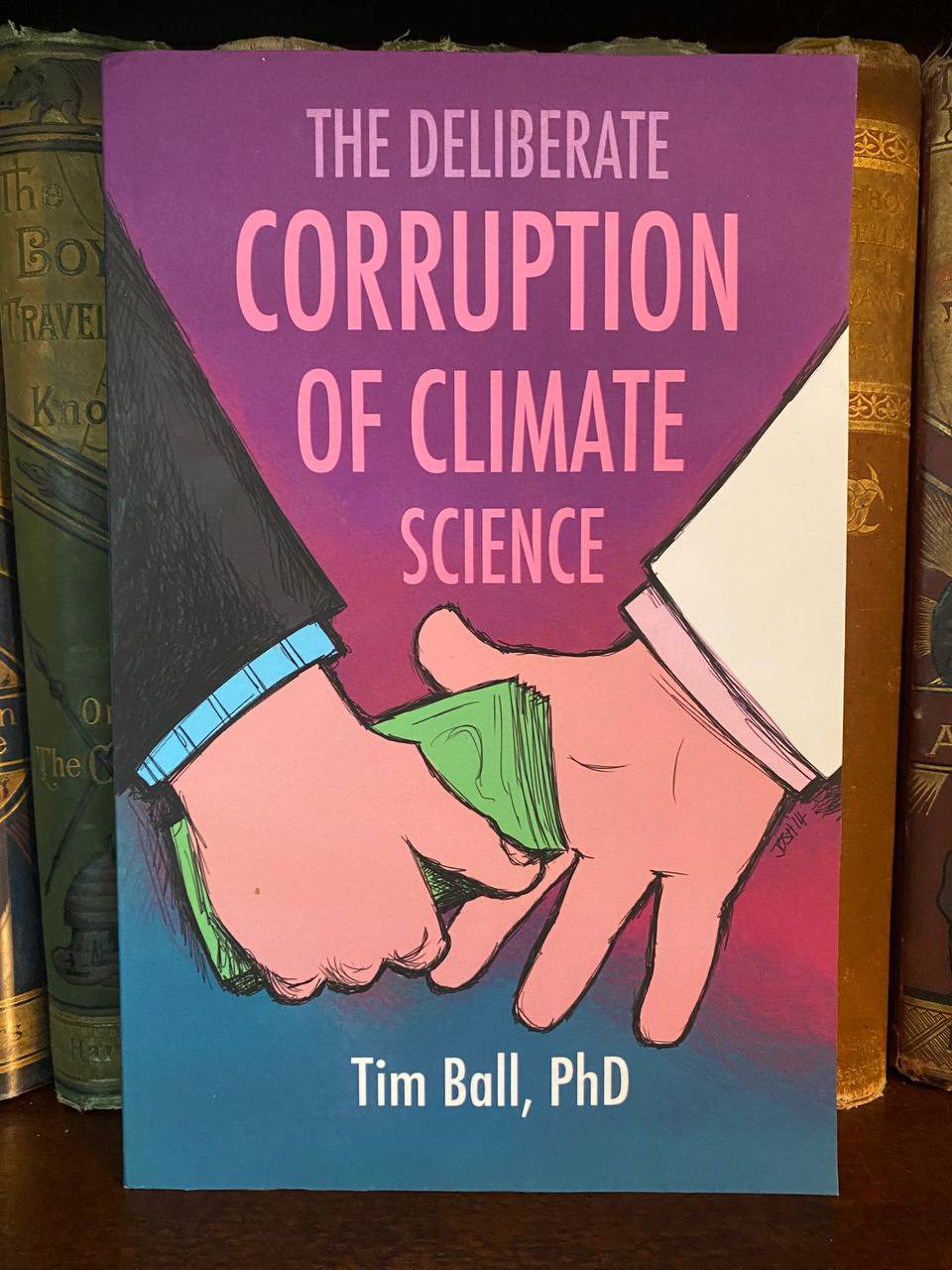 Cover of Drew's copy of The Deliberate Corruption of Climate Science