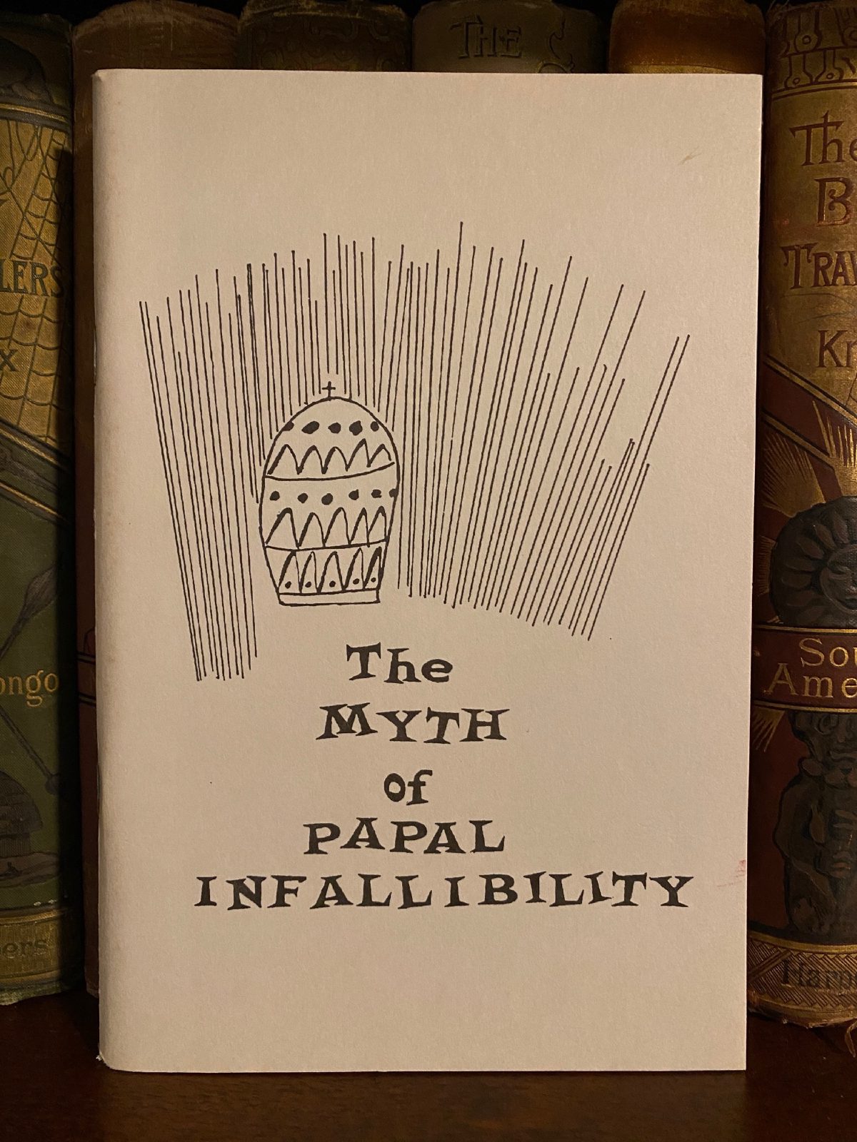 Cover of Drew's copy of The Myth of Papal Infallibility