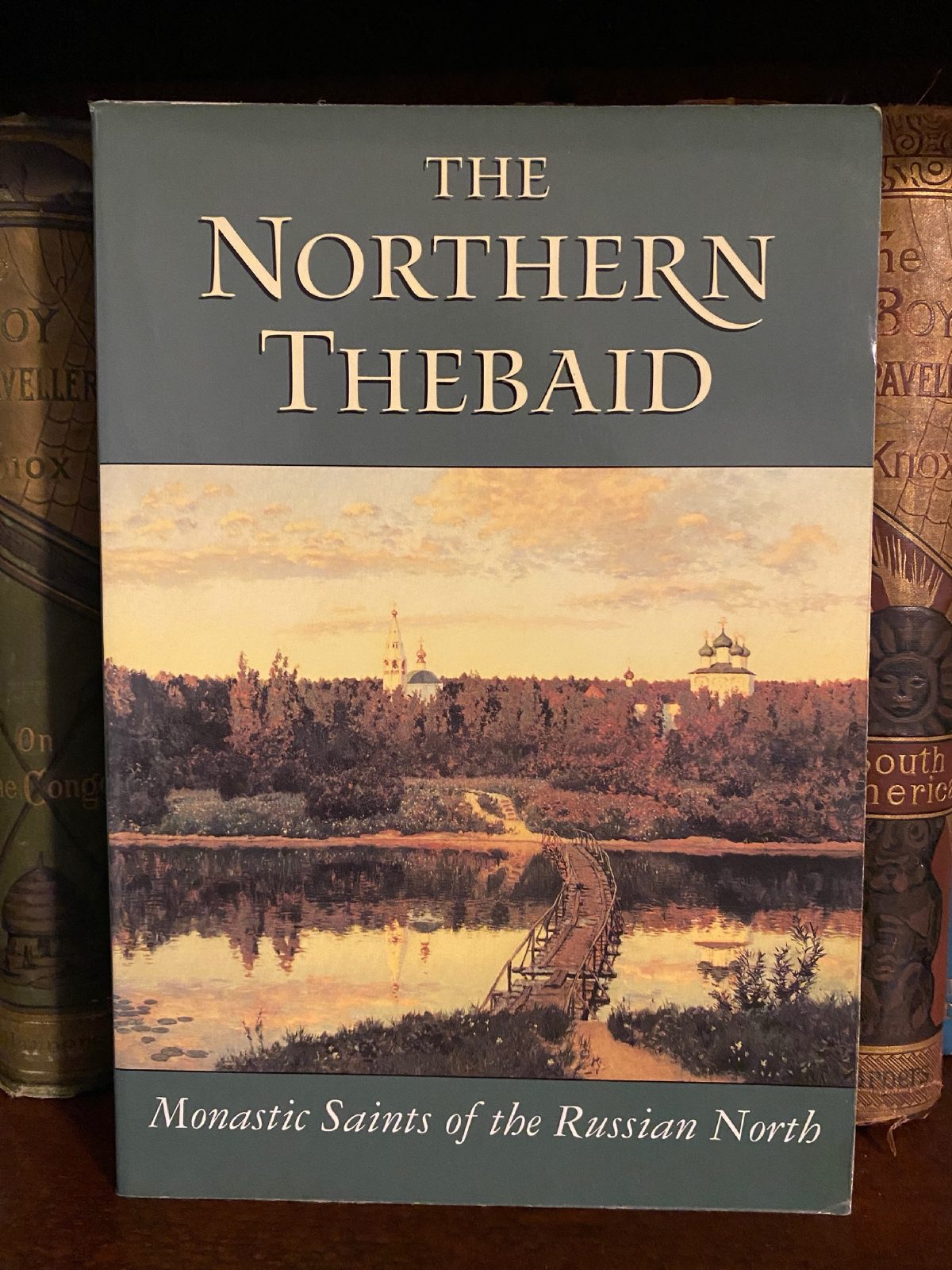 Cover of Drew's copy of The Northern Thebaid: Monastic Saints of the Russian North
