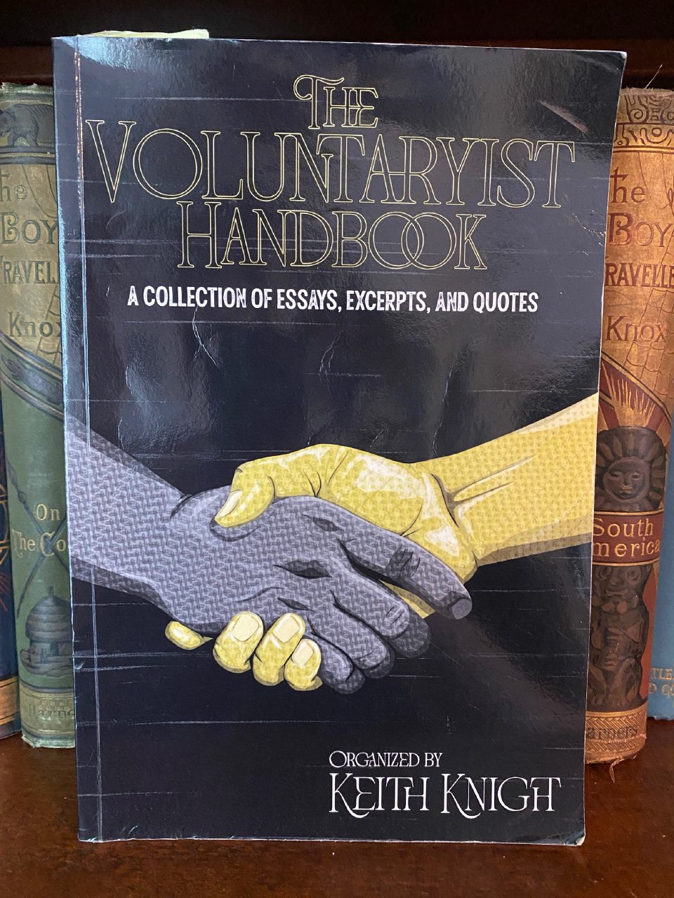 Front cover of Drew's copy of The Voluntaryist Handbook
