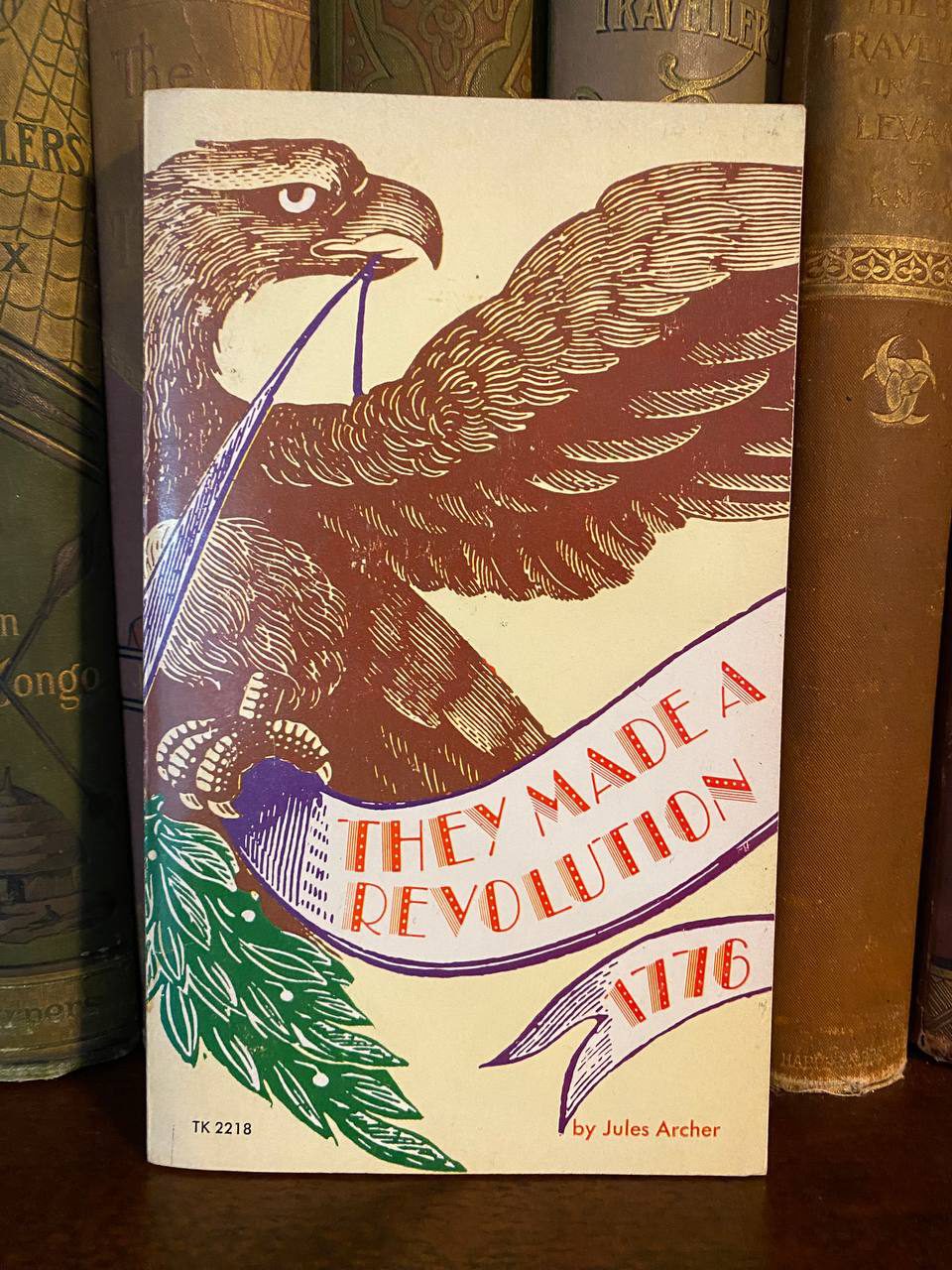 Cover of Drew's copy of They Made a Revolution: 1776